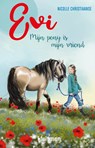 Evi. Mijn pony is mijn vriend - Nicolle Christiaanse - 9789020623727