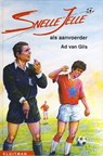 Snelle Jelle als aanvoerder - Ad van Gils - 9789020633634
