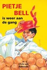 Pietje Bell is weer aan de gang - Chris van Abkoude - 9789020634440