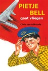 Pietje Bell gaat vliegen - Chris van Abkoude - 9789020634457