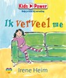 Kids Power. Ik verveel me! - Irene Heim - 9789020638424