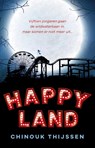 Happyland - Chinouk Thijssen - 9789020668322