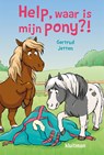 Help, waar is mijn pony?! - Gertrud Jetten - 9789020673845