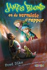 James Blond en de vermiste rapper - Fred Diks - 9789020673920
