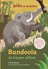 Bandoola, de trouwe olifant - Fiona Rempt - 9789020677201