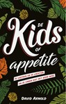De kids of Appetite - David Arnold - 9789020678932