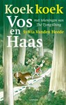 Koek koek vos en haas - Sylvia Vanden Heede - 9789020970418
