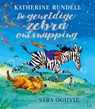 De geweldige zebra-ontsnapping - Katherine Rundell - 9789021033969
