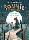 Ronnie de roerdomp en het geheim van het moeras - Arjan Dwarshuis - 9789021043814