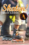 Skaten ! - OLDENHAVE,  M. - 9789021665597