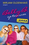 Belly B. op tournee - OLDENHAVE, M. - 9789021665894