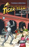 Tiger Team  / 4 De robotridders - BREZINA, Thomas - 9789021667881
