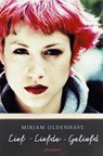Lief, liefde, geliefd - Mirjam Oldenhave - 9789021670331