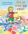 Ga je mee op reis? - Nannie Kuiper - 9789021670652