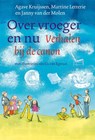 Over vroeger en nu - Agave Kruijssen ; Martine Letterie ; Janny van der Molen - 9789021670775