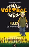 Felix de wervelwind - Joachim Masannek - 9789021672090