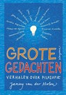 Grote gedachten - Janny van der Molen - 9789021672250