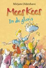 Mees Kees in de gloria - Mirjam Oldenhave - 9789021672656