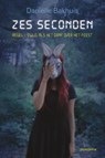 Zes seconden - Daniëlle Bakhuis - 9789021673196