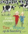 Ties en Trijntje op de boerderij - Yvon Jaspers - 9789021673783
