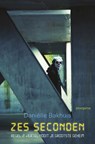 Zes seconden: Regel 2 - Daniëlle Bakhuis - 9789021674537