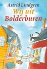 Wij uit Bolderburen - Astrid Lindgren - 9789021674636
