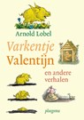Varkentje Valentijn en andere verhalen - Arnold Lobel - 9789021675046