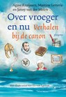 Over vroeger en nu - Agave Kruijssen ; Martine Letterie ; Janny van der Molen - 9789021679907