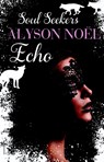 Soul Seekers 2 Echo - Alyson Noël - 9789021807645