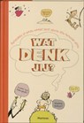 Wat denk jij ? - BOULET, G. & CHILARD, A.S. - 9789022324073