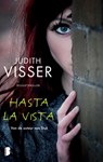 Hasta la vista! - Judith Visser - 9789022564769