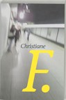 Christiane F. - Kai Hermann ; Horst Rieck - 9789023009771