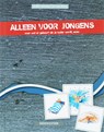 Alleen voor jongens - J. Janssen-van den Barg - 9789023922025
