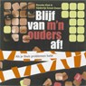 Blijf van m'n ouders af ! - KLOK, R. & SMAAL-ZWAAN, G. - 9789023923121