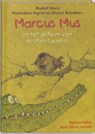 Marcus Mus en het geheim van de stofstappers - HORN, Rudolf - 9789023990369
