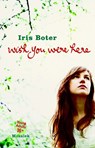 Wish you were here - Iris Boter - 9789023993780