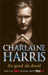 Zo goed als dood / 4 - Zo goed als dood - HARRIS SCHULZ, Charlaine - 9789024536788