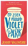 Op zoek naar Violet Park - Jenny Valentine - 9789024571833