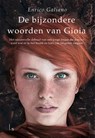 De bijzondere woorden van Gioia - Enrico Galiano - 9789024584147