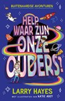 Help waar zijn onze ouders - Larry Hayes - 9789024595280