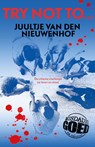 Try not to.. - Juultje van den Nieuwenhof - 9789024597710