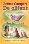 De olifant die lui was - Remco Campert - 9789025108694