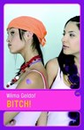 Bitch! - GELDOF, W. - 9789025110871