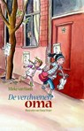 De verdwenen oma ; Oma verdacht - Mieke van Hooft - 9789025113421