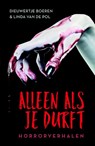 Alleen als je durft - Dieuwertje Boeren ; Linda van de Pol - 9789025113872