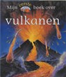 Mijn eerste boek over vulkanen - ADAMS, S. - 9789025733414