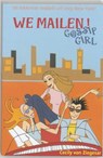 Gossip girl. We mailen! - ZIEGESAR, Cecily von - 9789025736514