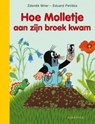 Hoe het molletje aan zijn broek kwam - Zdenêk Miler - 9789025745134