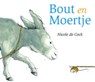 Bout en Moertje - Nicole de Cock - 9789025745974