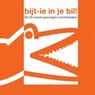 Bijt-ie in je bil! - KOELEMAN, Petra - 9789025746414